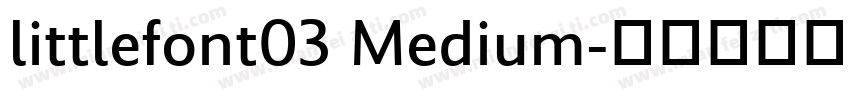 littlefont03 Medium字体转换